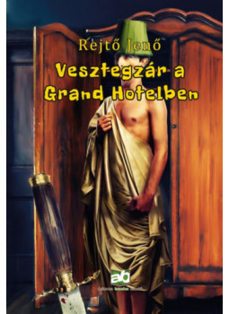 Rejtő Jenő - Vesztegzár a Grand Hotelben Rejtő Jenő - Vesztegzár a Grand Hotelben, null 2024 antikvár könyv
