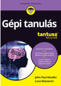 John Paul Mueller, Luca Massaron - Gépi tanulás