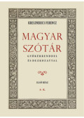 Kresznerics Ferencz - Magyar szótár gyökérrenddel és deákozattal - Első rész