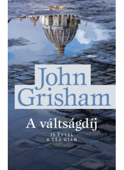 John Grisham - A váltságdíj John Grisham - A váltságdíj, null 2024 antikvár könyv