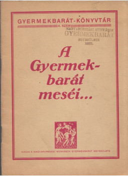  - A Gyermekbarát meséi..., Budapest 1917 antikvár könyv