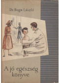 Dr. Buga László - A jó egészség könyve (dedikált)