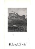 H. Szabó Béla - Boldogkői vár