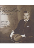 B. Müller Magda - Szindbád, a halhatatlan