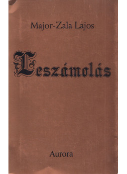 Major-Zala Lajos - Leszámolás (dedikált) Major-Zala Lajos - Leszámolás (dedikált), München 1984 antikvár könyv