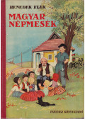Benedek Elek - Magyar népmesék