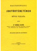 Wenzel Gusztáv - Magyarország jogtörténetének rövid vázlata