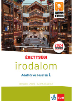 Diószegi Endre, Szarka Eszter - Érettségi - Irodalom - Adattár és tesztek 1. Diószegi Endre, Szarka Eszter - Érettségi - Irodalom - Adattár és tesztek 1., null 2024 antikvár könyv