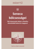 Lucius Annaeus Seneca - Seneca bölcsességei