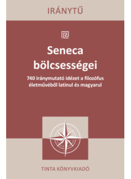 Lucius Annaeus Seneca - Seneca bölcsességei Lucius Annaeus Seneca - Seneca bölcsességei, null 2024 antikvár könyv