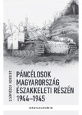 Számvéber Norbert - Páncélosok Magyarország északkeleti részén - 1944-1945