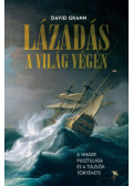 David Grann - Lázadás a világ végén