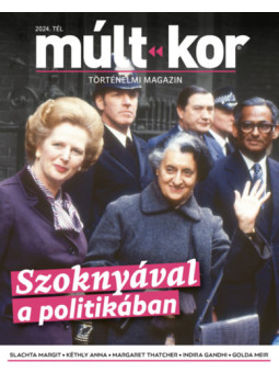 - Múlt-kor 2024. tél - Szoknyával a politikában - Múlt-kor 2024. tél - Szoknyával a politikában, null 2024 antikvár könyv
