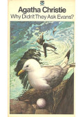 Agatha Christie - Why Didn't They Ask Evans?