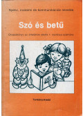 Csík Endre,Farkas Julianna,Kiss Éva,Zsolnai Józsefné - Szó és betű