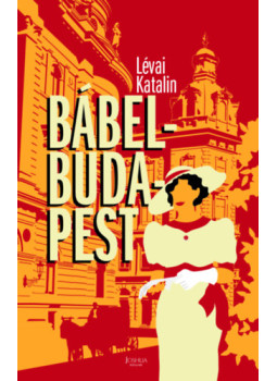 Lévai Katalin - Bábel-Budapest Lévai Katalin - Bábel-Budapest, null 2024 antikvár könyv