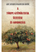 Gróf Széchenyi-Wolkenstein Ernőné - A törpe gyümölcsfák ültetése és gondozása