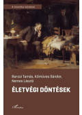 Barcsi Tamás, Nemes László, Kőműves Sándor - Életvégi döntések