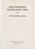 Földi Ervin (szerk) - Magyarország földrajzinév-tára II. - Győr-Sopron megye