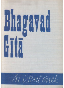  - Bhagavad Gítá - Az isteni ének, Budapest 1984 antikvár könyv