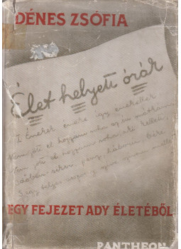 Dénes Zsófia - Élet helyett órák Dénes Zsófia - Élet helyett órák, Budapest 0 antikvár könyv