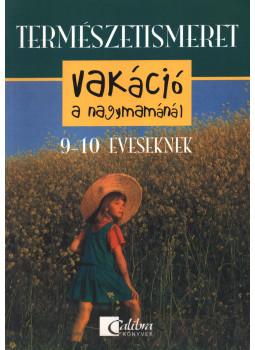 Réz Gáborné - Vakáció a nagymamánál 9-10 éveseknek, Budapest 1997 antikvár könyv