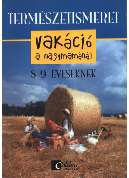 Réz Gáborné - Vakáció a nagymamánál 8-9 éveseknek Réz Gáborné - Vakáció a nagymamánál 8-9 éveseknek, Budapest 1997 antikvár könyv