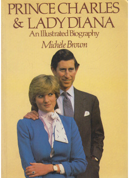 Brown, Michèle - Prince Charles & Lady Diana Brown, Michèle - Prince Charles & Lady Diana, London 1981 antikvár könyv