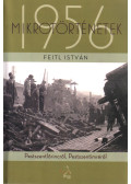 Feitl István - Mikrotörténetek 1956
