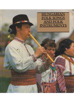 János Manga - Hungarian Folk Songs and Folk Instruments János Manga - Hungarian Folk Songs and Folk Instruments, Budapest 1988 antikvár könyv