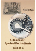 Gelencsér Gyula - A Dombóvári Ipartestület története 1890-2010