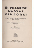 Halász Gyula - Öt világrész magyar vándorai