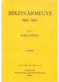 Oláh György - Békésvármegye 1848-1849 I.