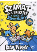 Dav Pilkey - Szimat és a szeretet - A hivatalos színezőkönyv