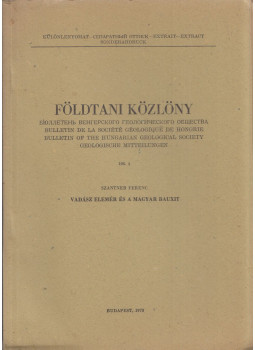 Szantner Ferenc - Vadász Elemér és a magyar bauxit Szantner Ferenc - Vadász Elemér és a magyar bauxit, Budapest 1978 antikvár könyv