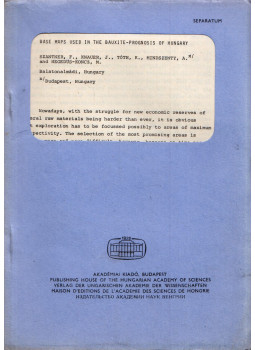 Szantner Ferenc, Knauer József, Tóth K., Mindszenty A., Hegedűs-Koncz M. - Base Maps Used in the Bauxite-Prognosis of Hungary, Budapest 1982 antikvár könyv