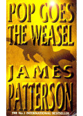 James Patterson - Pop Goes the Weasel