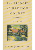 Robert James Waller - The Bridges of Madison County