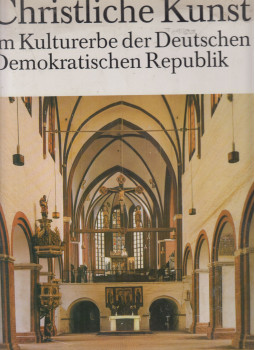Baier, Gerd - Christliche Kunst im Kulturerbe der Deutschen Demokratischen Republik Baier, Gerd - Christliche Kunst im Kulturerbe der Deutschen Demokratischen Republik, Berlin 1982 antikvár könyv
