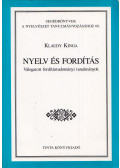 Klaudy Kinga - Nyelv és fordítás
