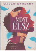 Bauer Barbara - Most élsz (aláírt)