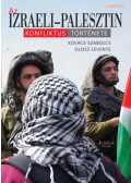 Kovács Szabolcs - Az izraeli-palesztin konfliktus története