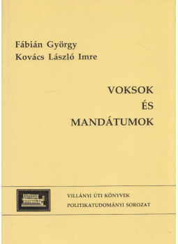 Fábián Gyögy, Kovács László Imre - Voksok és mandátumok, Budapest 1998 antikvár könyv