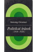 Antonio Gramsci - Politikai írások