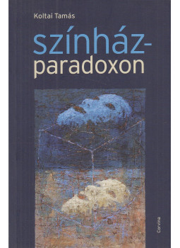 Koltai Tamás - Színházparadoxon Koltai Tamás - Színházparadoxon, Budapest 2010 antikvár könyv