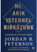 Jordan B. Peterson - Mi, akik Istennel birkózunk