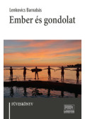 Lenkovics Barnabás - Ember és gondolat