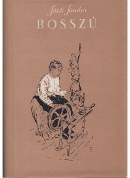 Sásdi Sándor - Bosszú Sásdi Sándor - Bosszú, Budapest 1955 antikvár könyv