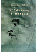 Budavári Gábor - Földereng a mozaik