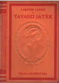 Lakatos László - Tavaszi játék